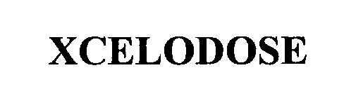  XCELODOSE