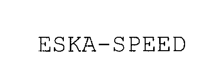  ESKA-SPEED