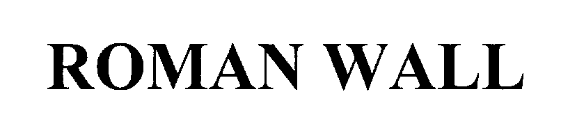 Trademark Logo ROMAN WALL
