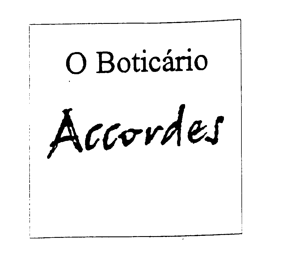 Trademark Logo O BOTICARIO ACCORDES