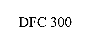  DFC 300