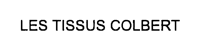 Trademark Logo LES TISSUS COLBERT