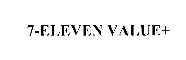  7-ELEVEN VALUE+