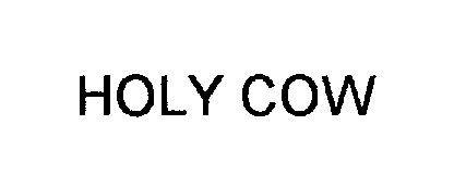 Trademark Logo HOLY COW