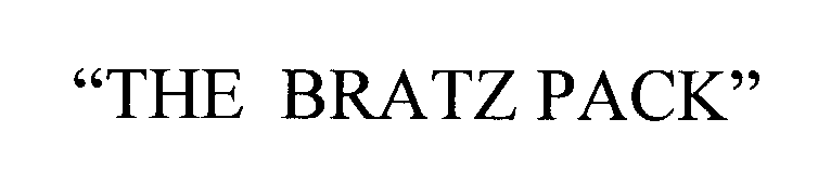 Trademark Logo "THE BRATZ PACK"