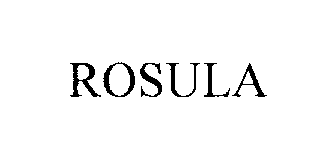 Trademark Logo ROSULA