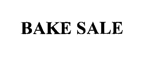 Trademark Logo BAKE SALE