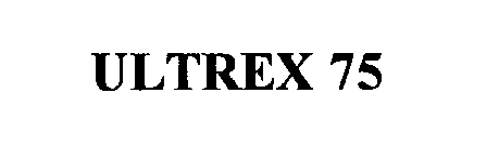 Trademark Logo ULTREX 75