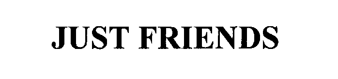 Trademark Logo JUST FRIENDS