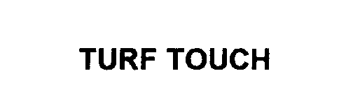 Trademark Logo TURF TOUCH
