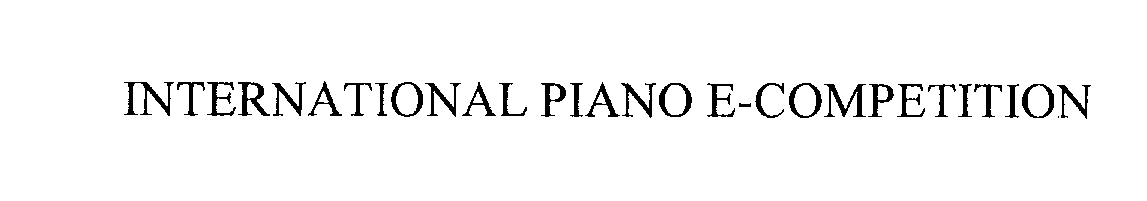  INTERNATIONAL PIANO E-COMPETITION