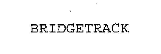 Trademark Logo BRIDGETRACK