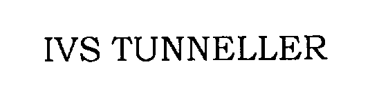 Trademark Logo IVS TUNNELLER