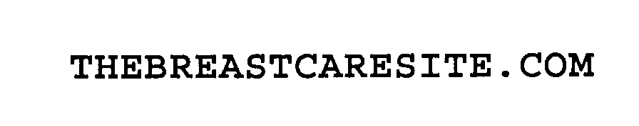 Trademark Logo THEBREASTCARESITE.COM