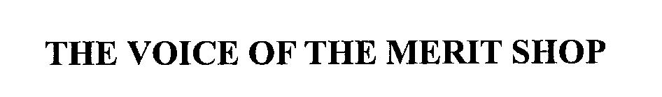 Trademark Logo THE VOICE OF THE MERIT SHOP