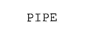  PIPE
