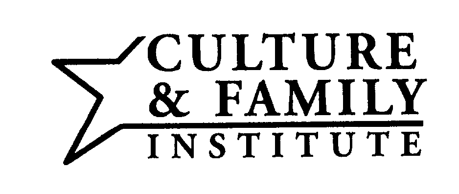  CULTURE &amp; FAMILY INSTITUTE