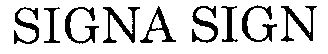 Trademark Logo SIGNA SIGN