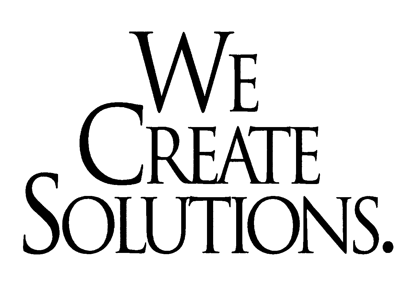  WE CREATE SOLUTIONS.