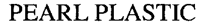 Trademark Logo PEARL PLASTIC