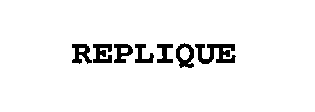 Trademark Logo REPLIQUE