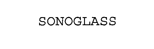  SONOGLASS