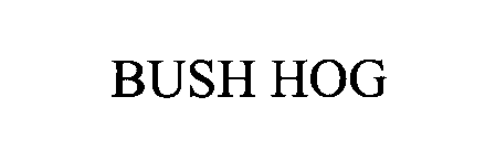 Trademark Logo BUSH HOG