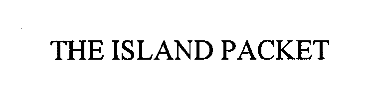  THE ISLAND PACKET