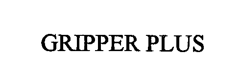 Trademark Logo GRIPPER PLUS
