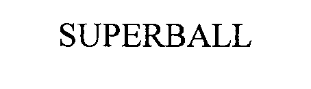 Trademark Logo SUPERBALL