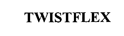Trademark Logo TWISTFLEX