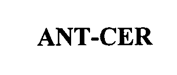 Trademark Logo ANT-CER