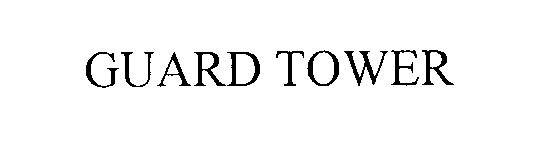 Trademark Logo GUARD TOWER