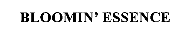 Trademark Logo BLOOMIN' ESSENCE