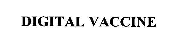 Trademark Logo DIGITAL VACCINE