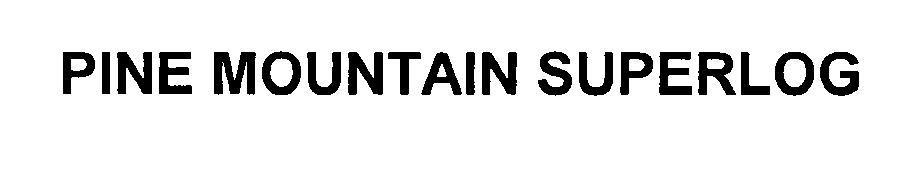 PINE MOUNTAIN SUPERLOG