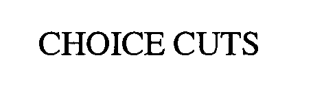  CHOICE CUTS