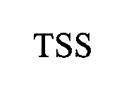 Trademark Logo TSS