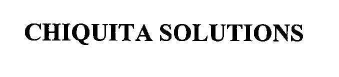 Trademark Logo CHIQUITA SOLUTIONS