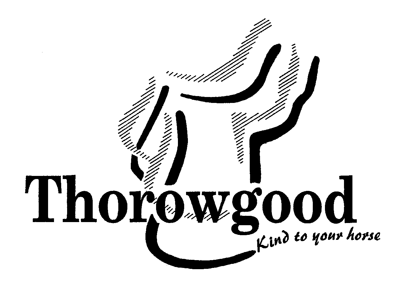 Trademark Logo THOROWGOOD KIND TO YOUR HORSE