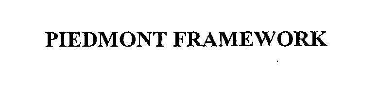  PIEDMONT FRAMEWORK