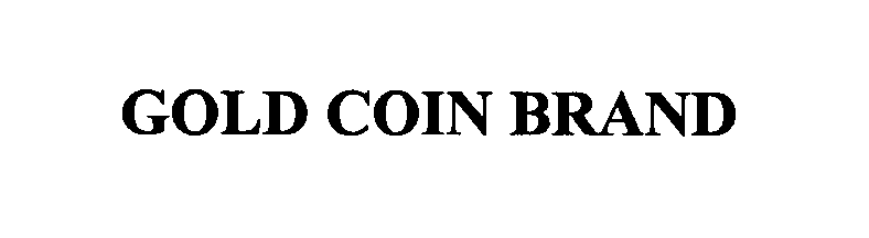 Trademark Logo GOLD COIN BRAND