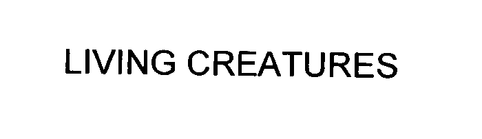  LIVING CREATURES