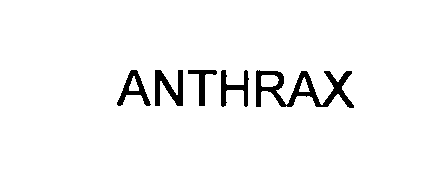  ANTHRAX