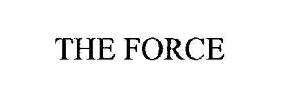 Trademark Logo THE FORCE