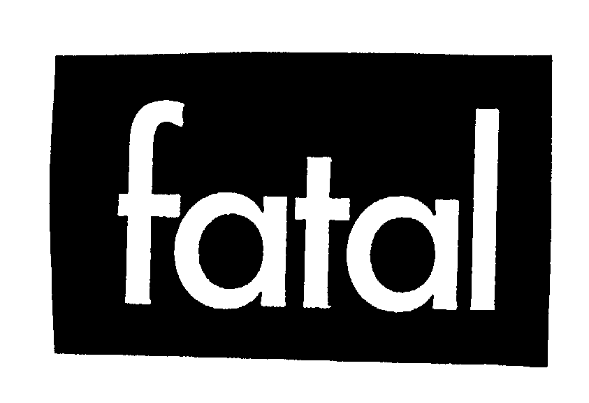 FATAL