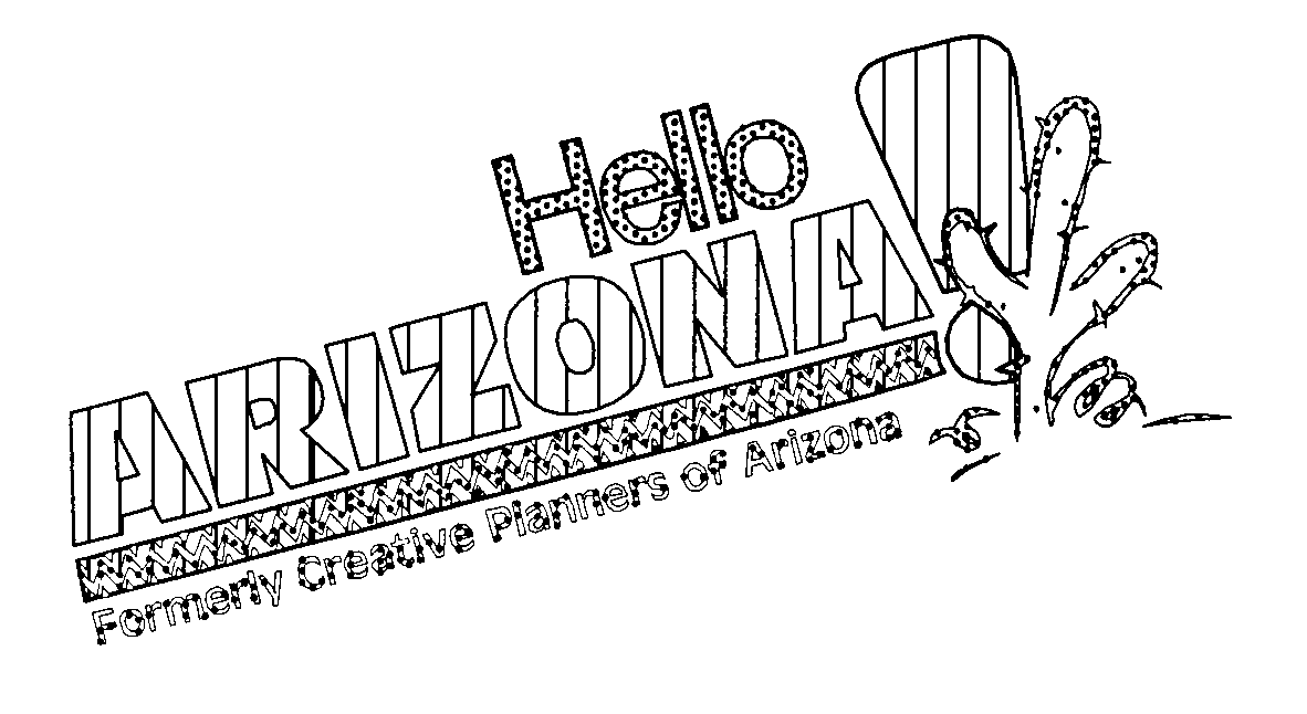  HELLO ARIZONA! FORMERLY CREATIVE PLANNERS OF ARIZONA