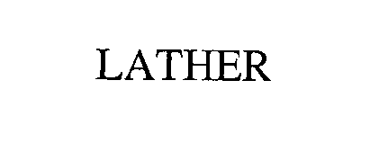 Trademark Logo LATHER