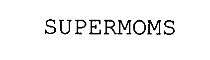SUPERMOMS