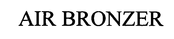 Trademark Logo AIR BRONZER
